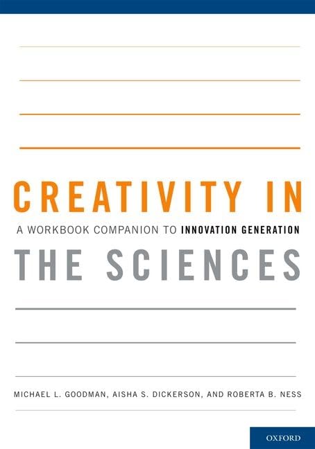 Creativity in the Sciences: A Workbook Companion to Innovation Generation,New