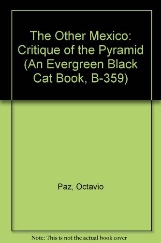 The Other Mexico: Critique Of The Pyramid (An Evergreen Black Cat Book, B359) (English And Spanish Edition)-used