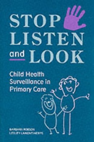 Stop, Listen and Look: Child Health Surveillance in Primary Care, 1e,Used