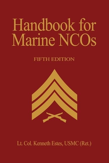Handbook for Marine NCO's, 5th Edition,New