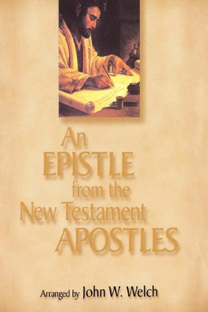 An Epistle from the New Testament Apostles: The Letters of Peter, Paul, John, James, and Jude, Arranged by Themes, With Readings,Used