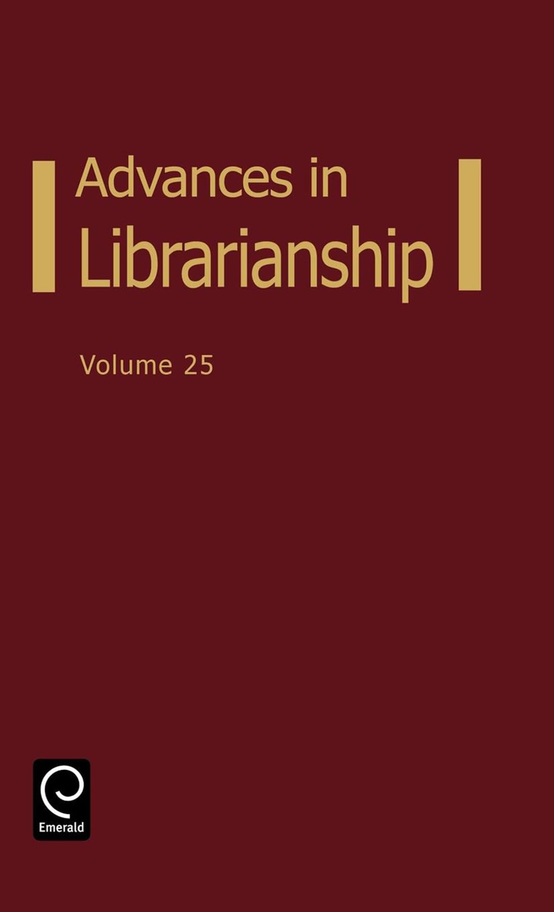 Advances In Librarianship (Advances In Librarianship, 25)