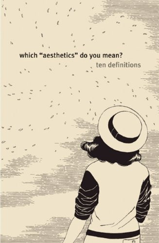 Which 'Aesthetics' Do You Mean?: Ten Definitions,Used