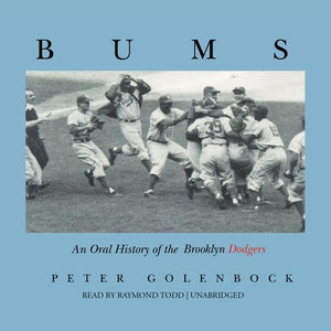 Bums: An Oral History Of The Brooklyn Dodgers,Used