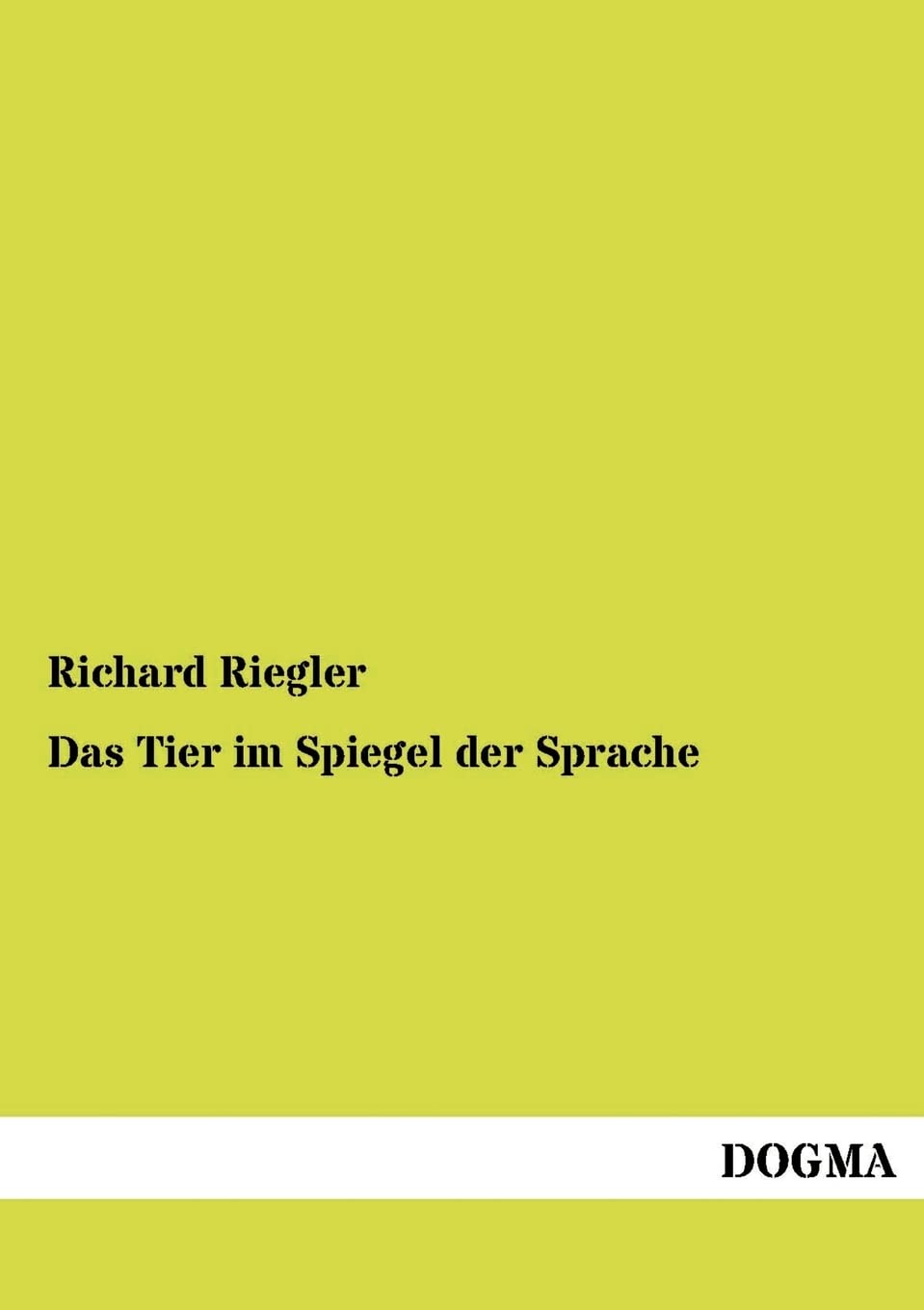 Das Tier im Spiegel der Sprache (German Edition),Used