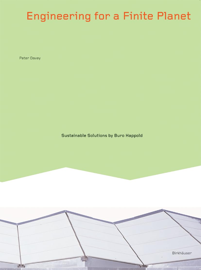 Engineering for a Finite Planet: Sustainable Solutions by Buro Happold,Used