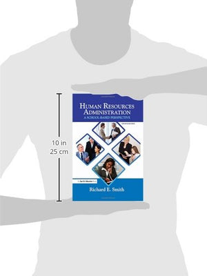 Human Resources Administration: A School Based Perspective,Used