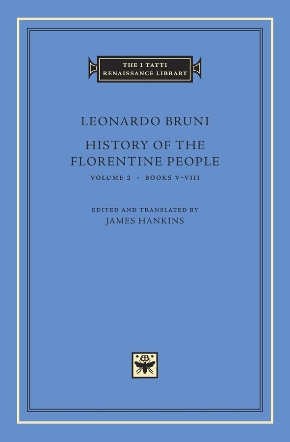History of the Florentine People, Volume 2: Books VVIII (The I Tatti Renaissance Library),Used