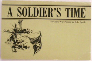 A Soldiers Time: Vietnam War Poems-used