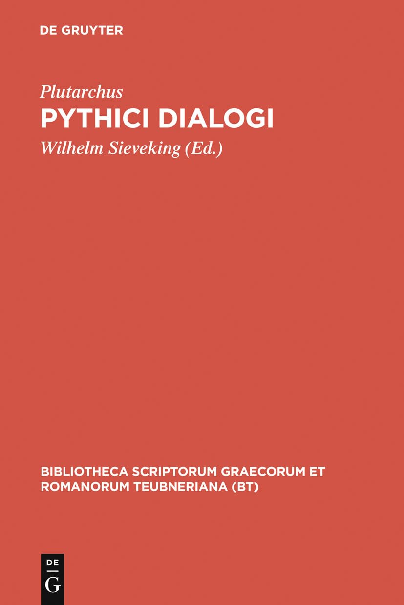 Pythici dialogi (Bibliotheca scriptorum Graecorum et Romanorum Teubneriana) (Ancient Greek Edition),Used