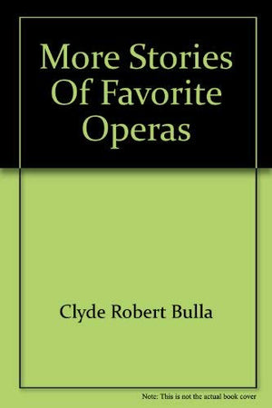 More Stories of Favorite Operas,Used
