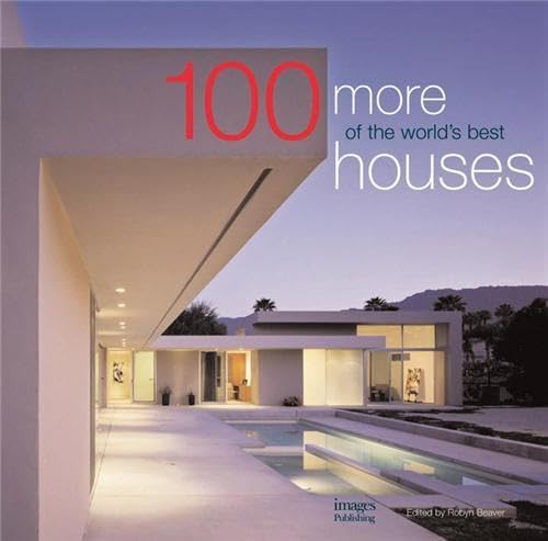 100 More of the World's Best Houses (100 World's Best Houses, Vol. 3),New