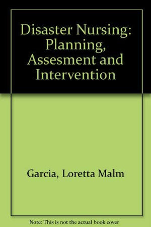Disaster Nursing: Planning, Assessment, and Intervention,Used