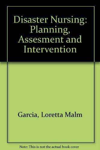 Disaster Nursing: Planning, Assessment, and Intervention,Used