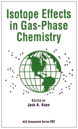 Isotope Effects In Gasphase Chemistry (Acs Symposium Series),Used