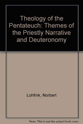 Theology of the Pentateuch: Themes of the Priestly Narrative and Deuteronomy,Used