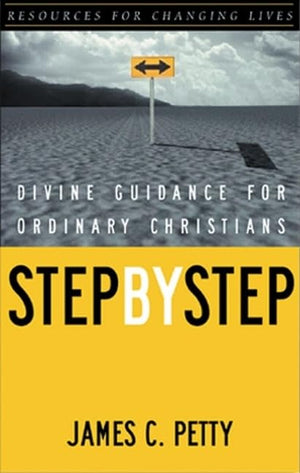 Step by Step: Divine Guidance for Ordinary Christians (Resources for Changing Lives),Used