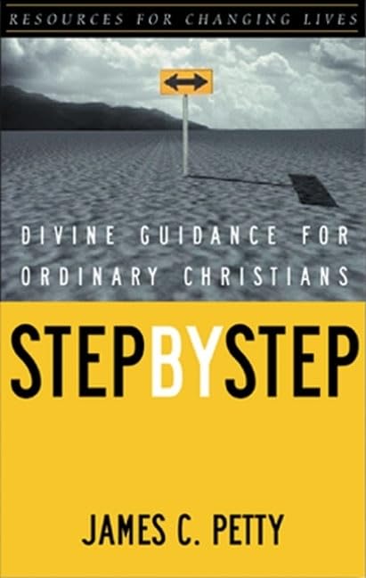 Step by Step: Divine Guidance for Ordinary Christians (Resources for Changing Lives),Used