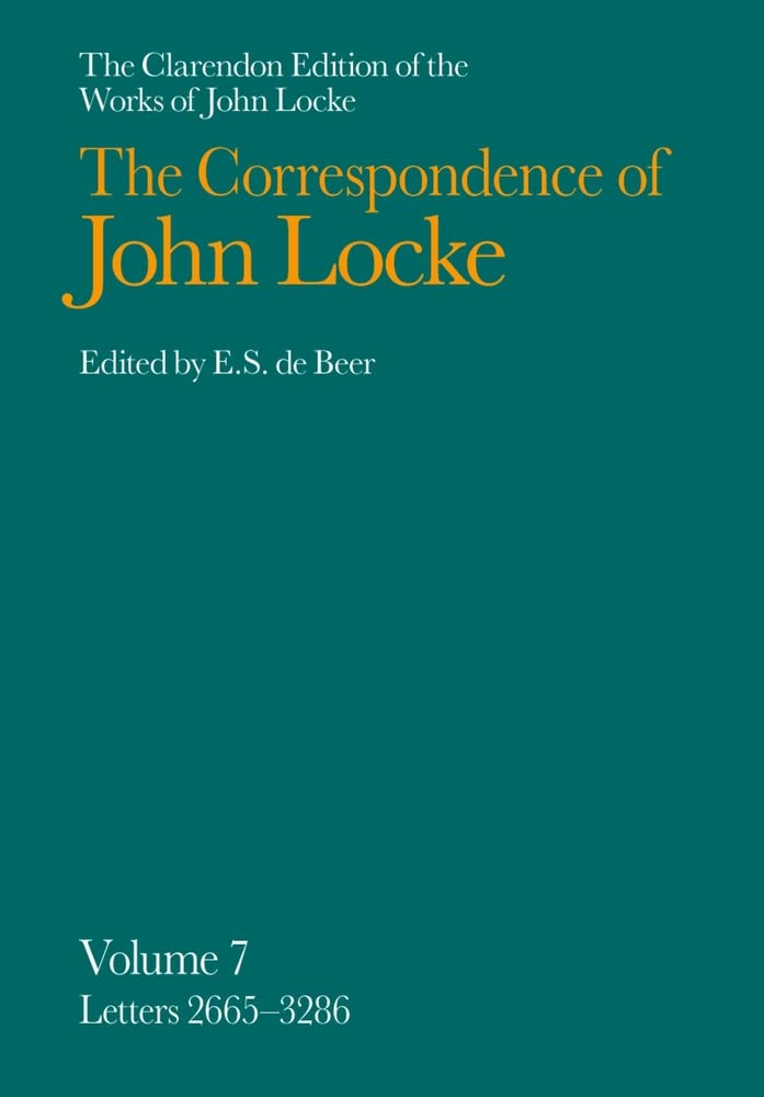 The Correspondence Of John Locke (Clarendon Edition Of The Works Of John Locke)