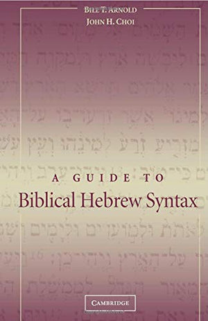 A Guide to Biblical Hebrew Syntax,Used