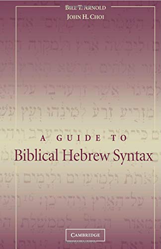 A Guide to Biblical Hebrew Syntax,Used