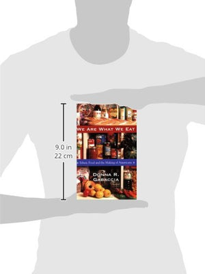 We Are What We Eat: Ethnic Food And The Making Of Americans,New