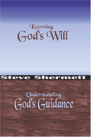 God'S Will God'S Guidance,New