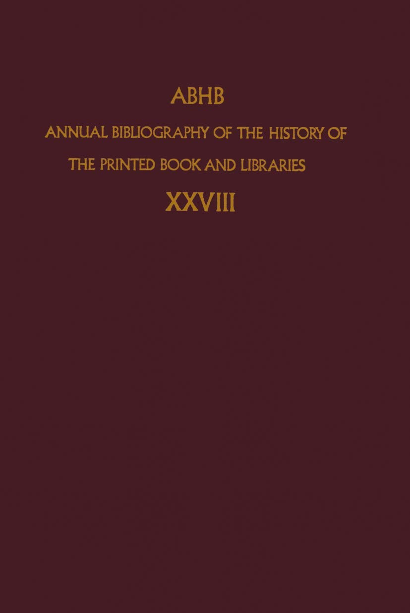 Annual Bibliography Of The History Of The Printed Book And Libraries (Annual Bibliography Of The History Of The Printed Book And,Used