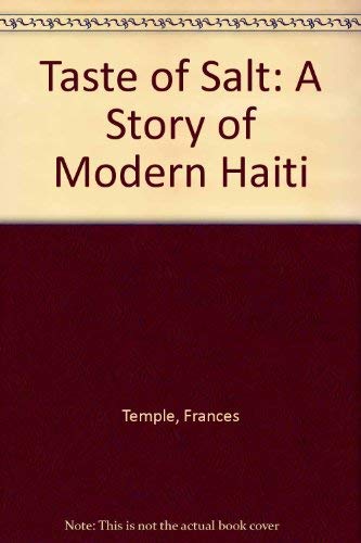 Taste of Salt: A Story of Modern Haiti,Used