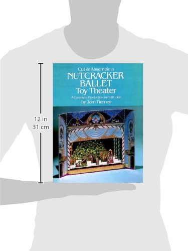 Cut & Assemble a Nutcracker Ballet Toy Theater: A Complete Production in Full Color,New