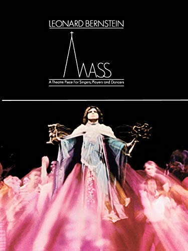 Mass: A Theatre Piece for Singers, Players and Dancers,Used