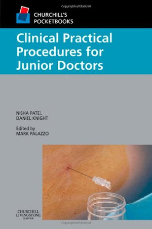 Clinical Practical Procedures For Junior Doctors: (Edited By M. Palazzo) (Churchill Pocketbooks),Used