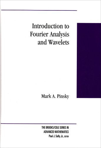 Introduction To Fourier Analysis And Wavelets (Brooks/Cole Series In Advanced Mathematics)