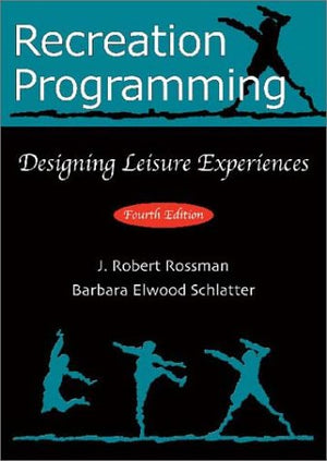 Recreation Programming: Designing Leisure Experiences,Used