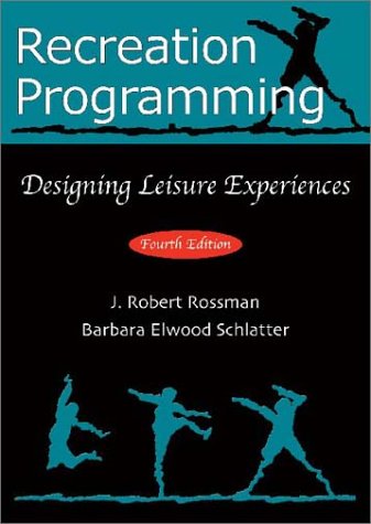 Recreation Programming: Designing Leisure Experiences,Used