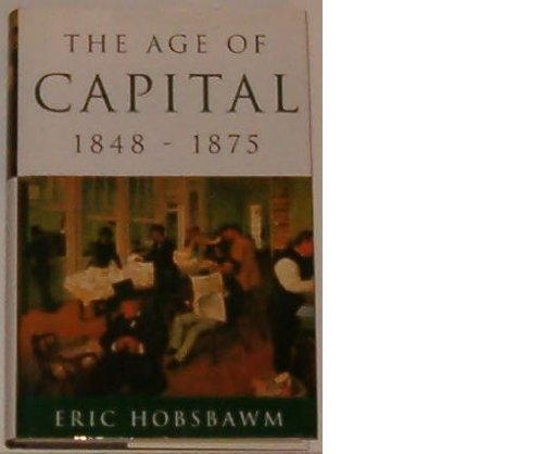 The Age Of Capital 18481875,New