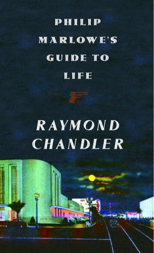 Philip Marlowe's Guide to Life,Used