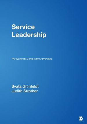 Service Leadership: The Quest for Competitive Advantage,Used