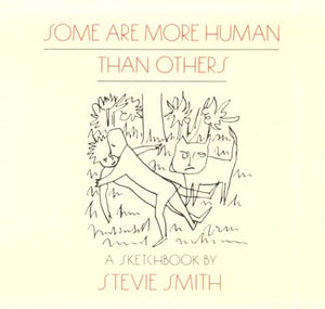 Some Are More Human Than Others: Drawings With Words (New Directions Paperbook),New