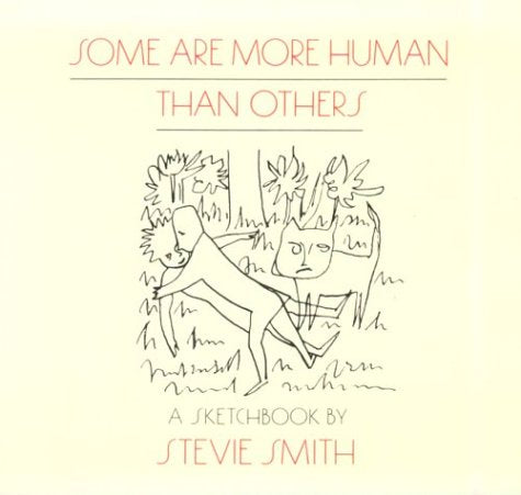 Some Are More Human Than Others: Drawings With Words (New Directions Paperbook),New