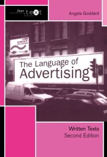 The Language Of Advertising: Written Texts (Intertext),New