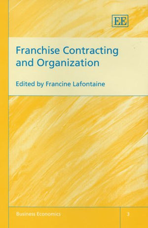 Franchise Contracting and Organization (Business Economics series, 3),New