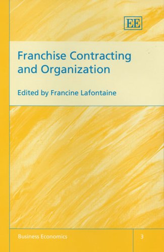 Franchise Contracting and Organization (Business Economics series, 3),New