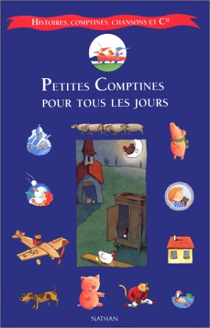 Petites Comptines Pour Tous Les Jours : Rondes, Berceuses, Comptines, Chansons Et Cie,Used