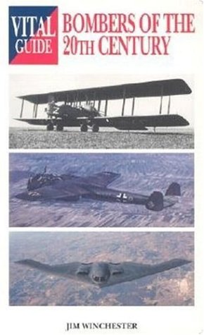 Bombers Of The 20Th Century: Vital Guide