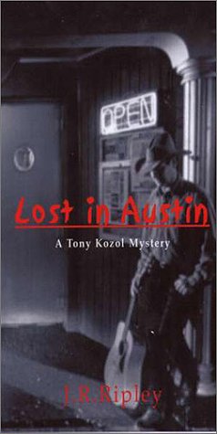 Lost in Austin (Tony Kozol Mystery Ser.),Used