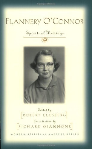 Flannery OConnor: Spiritual Writings (Modern Spiritual Masters)