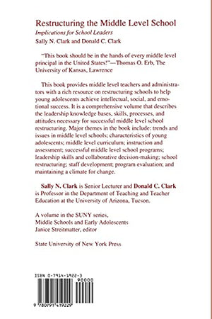 Restructuring the Middle Level School: Implications for School Leaders (Suny Series, Midd (Suny Series, Middle Schools and Early,Used