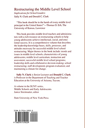 Restructuring the Middle Level School: Implications for School Leaders (Suny Series, Midd (Suny Series, Middle Schools and Early,Used