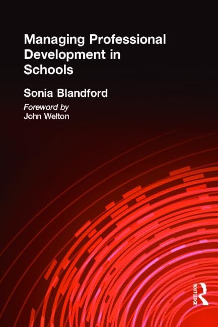 Managing Professional Development in Schools (Educational Management Series),Used